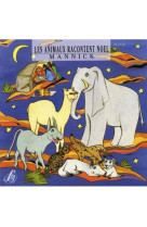 ANIMAUX RACONTENT NOEL - MANNICK - STUDIO SM