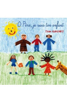 O PERE, JE SUIS TON ENFANT - HUMENRY JEAN - STUDIO SM