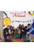 COMMENT CA VA ! - ARTAUD B. ET J.P. - NC