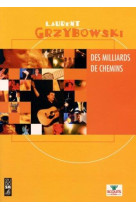 DES MILLIARDS DE CHEMIN - GRZYBOWSKY L - STUDIO SM