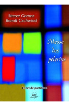 MESSE DES PELERINS - GERNEZ STEEVE - ATELIERS FRESNE