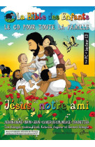 LA BIBDES ENFANTS - JESUS NOTRE AMI - Collectif - EMMANUEL