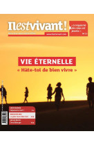 N 345 - IL EST VIVANT OCTOBRE-NOVEMBRE-DECEMBRE 2019 - VIE ETERNELLE - IL EST VIVANT - NC