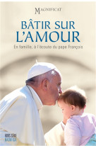 BATIR SUR L-AMOUR / EN FAMILLE A L-ECOUTE DU PAPE FRANCOIS - XXX - NC