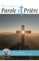 PAROLE ET PRIERE NO 97 / 1 AU 31 JUILLET 2018 - XXX - NC
