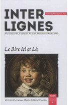 INTER-LIGNES N018 /  PRINTEMPS 2017 / LE RIRE ICI ET LA - XXX - Presses universitaires de l'Institut catholique de Toulouse