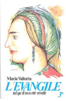 EVANGILE TEL QU-IL M-A ETE REVELE -MARIA VALTORTA -T3 - MARIA VALTORTA - VALTORTIANO