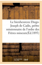 BIENHEUREUX DIEGO-JOSEPH DE CADIX, PRETRE MISSIONNAIRE DE L-ORDRE DES FRERES MINEURS - XXX - HACHETTE
