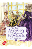 ROSES DE TRIANON T5 MEDAILLON D-ARGENT - JAY ANNIE - HACHETTE