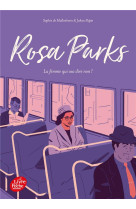 ROSA PARKS - LA FEMME QUI OSA DIRE NON ! - DE MULLENHEIM SOPHIE - HACHETTE