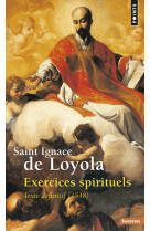 EXERCICES SPIRITUELS. TEXTE DEFINITIF (1548 ) - IGNACE DE LOYOLA - SEUIL