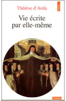 VIE ECRITE PAR ELLE-MEME (LA) - THERESE D-AVILA - SEUIL