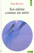 SOI-MEME COMME UN AUTRE - RICOEUR PAUL - SEUIL