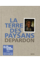 TERRE DES PAYSANS (LA) - DEPARDON RAYMOND - SEUIL
