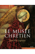 MUSEE CHRETIEN (COFFRET 3 VOL.). DICTIONNAI RE ILLUSTRE DES IMAGES CHRETIENNES OCCIDENT - LAPIERRE JEAN-PIE - Seuil
