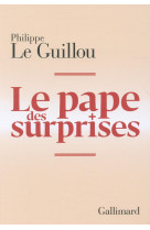 PAPE DES SURPRISES - LE GUILLOU PHILIPPE - Gallimard