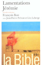 LA BIB- LAMENTATIONS JEREMIE (COMMENT - PAROLES DE JEREMIE) - ANONYME - GALLIMARD
