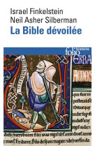LA BIBDEVOILEE (LES NOUVELLES REVELATION S DE L-ARCHEOLOGIE) - FINKELSTEIN - GALLIMARD