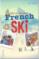 FRENCH SKI - ELLEN/IVISON - Gallimard-Jeunesse