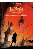 HORLA ET AUTRES FANTSTIQUES - GAUTIER ET MAUPASSANT - GALLIMARD