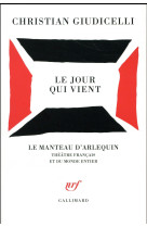 JOUR QUI VIENT - GIUDICELLI CHRISTIAN - Gallimard