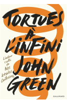 TORTUES A L-INFINI - GREEN JOHN - GALLIMARD