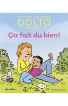 CA FAIT DU BIEN - DOLTO ET FAURE-POIREE - GALLIMARD