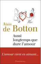 AUSSI LONGTEMPS QUE DURE L-AMOUR - BOTTON ALAIN DE - Flammarion