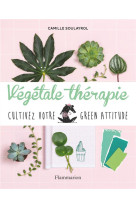 VEGETALE THERAPIE - SOULAYROL - FLAMMARION