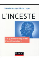 INCESTE - 36 QUESTIONS INCONTOURNABLES - AUBRY ISABELLE - DUNOD