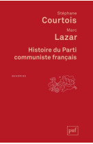 HISTOIRE DU PARTI COMMUNISTE FRANCAIS - COURTOIS STEPHANE/ L - PUF