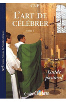 ART DE CELEBRER T1 GUIDE PAS - COLLECTIF - CERF