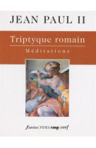TRIPTYQUE ROMAIN - JEAN PAUL II - CERF