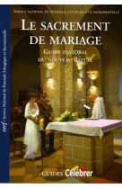 GUIDES PASTORAL DU MARIAGE. NOUVEAU RITUEL - COLLECTIF - CERF