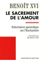 EXHORTATION POST SYNODALE SUR L-EUCHARISTIE - BENOIT XVI - CERF