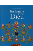 EN FAMILLE AVEC DIEU - COLLECTIF - CERF