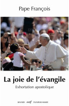 JOIE DE L-EVANGILE (LA) - PAPE FRANCOIS - Bayard