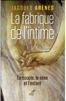 FABRIQUE DE L-INTIME (LA) - ARENES JACQUES - Cerf