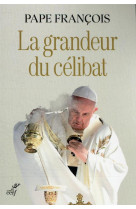 GRANDEUR DU CELIBAT (LA) - PAPE FRANCOIS - CERF