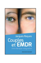 COUPLES ET EMDR - ROQUES JACQUES - Desclée De Brouwer