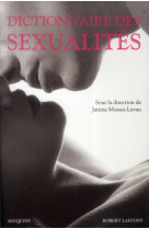 DICTIONNAIRE DES SEXUALITES - MOSSUZ-LAVAU JANINE - R. Laffont