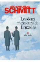 LES DEUX MESSIEURS DE BRUXELLES - SCHMITT ERIC-EMMANUE - ALBIN MICHEL