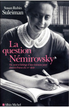 QUESTION NEMIROVSKY - SULEIMAN SUSAN - Albin Michel