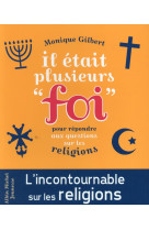 IL ETAIT PLUSIEURS FOI - GILBERT MONIQUE - Albin Michel-Jeunesse