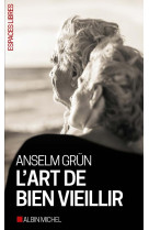 ART DE BIEN VIEILLIR (L-) - GRUN ANSELM - ALBIN MICHEL