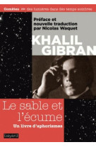SABLE ET L-ECUME (LE) - GIBRAN KHALIL - Bayard