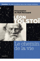 CHEMIN DE LA VIE (LE) - TOLSTOI LEON - Bayard