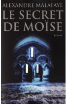 SECRET DE MOISE - MALAFAYE ALEXANDRE - PLON
