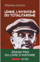 LENINE, L-INVENTEUR DU TOTALITARISME - COURTOIS STEPHANE - PERRIN