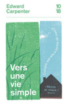 VERS UNE VIE SIMPLE - CARPENTER EDWARD - 10 X 18